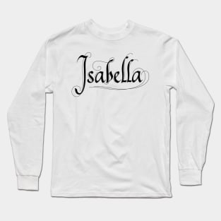 Name Isabella. Long Sleeve T-Shirt